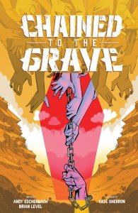 Chained To The Grave (TPB)