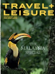 Travel + Leisure Asia - The Malaysia Special 2026