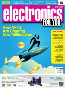 Electronics For You - 05.2022