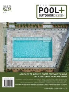 Sydney Pool + Outdoor Design - Is. 32 2026
