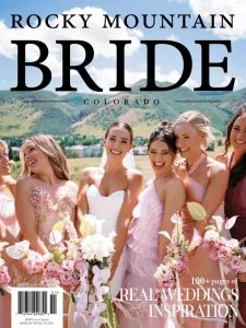 Rocky Mountain Bride Colorado - Spring/Summer 2025