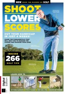 Golf Monthly: Shoot Lower Scores - Ed. 11 2025