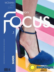 Fashion Focus Woman Shoes - Issue 1 - Fall-Winter 2016-2017