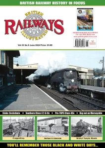 British Railways Illustrated - 06.2024
