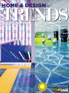 Home & Design Trends Magazine - Vol.1 No.7