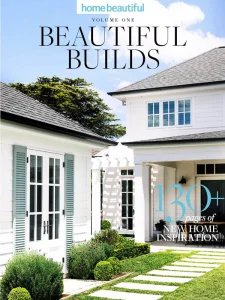 Australian Home Beautiful - Beautiful Builds 2025