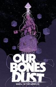 Our Bones Dust (TPB)